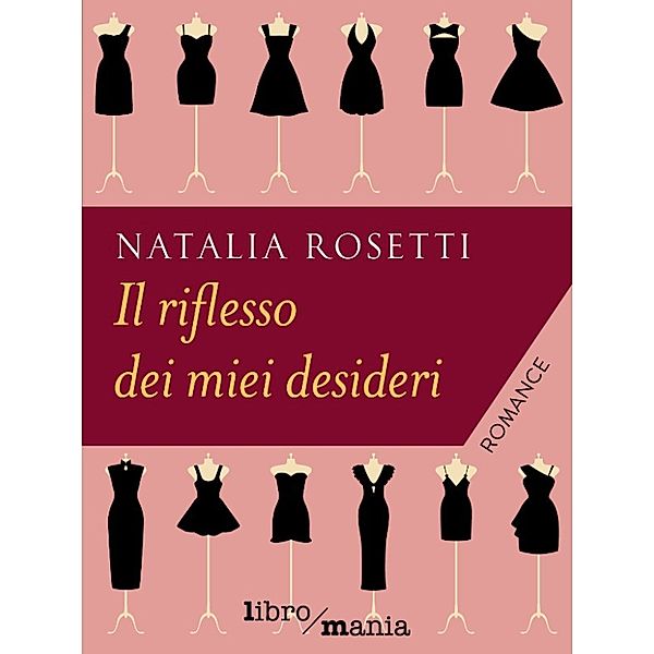 Il riflesso dei miei desideri, Natalia Rosetti