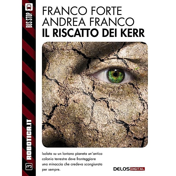 Il riscatto dei Kerr / Robotica.it, Franco Forte, Andrea Franco