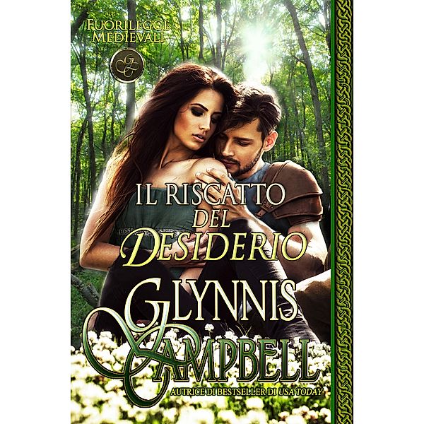 Il riscatto del desiderio (Fuorilegge Medievali, #3) / Fuorilegge Medievali, Glynnis Campbell