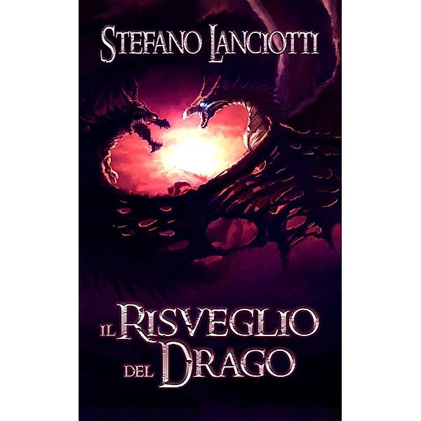 Il Risveglio del Drago / Nocturnia Bd.6, Stefano Lanciotti