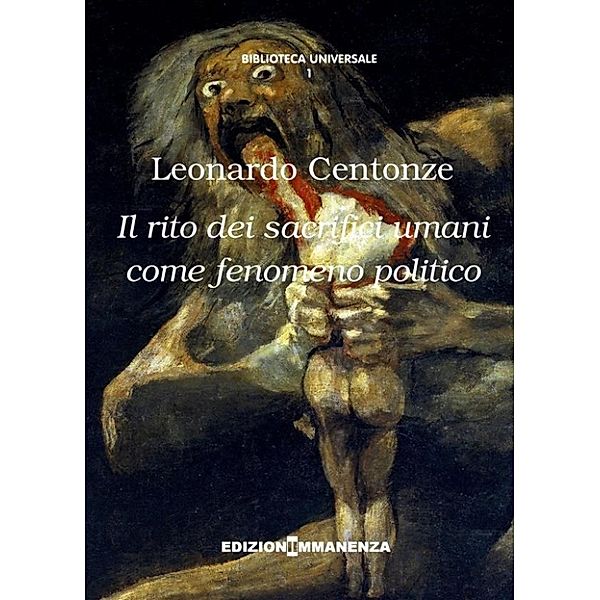 Il rito dei sacrifici umani come fenomeno politico, Leonardo centonze
