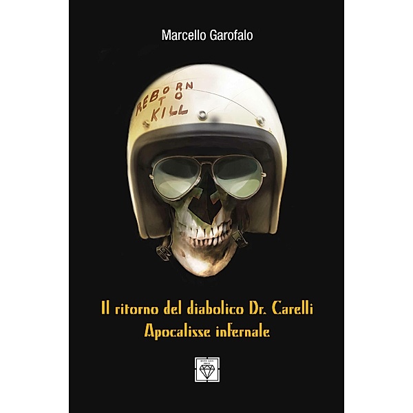 Il ritorno del diabolico Dr. Carelli, Marcello Garofalo