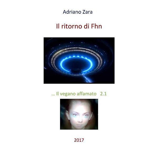 Il ritorno di Fhn il vegano, Adriano Zara