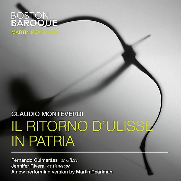 Il Ritorno D'Ulisse In Patria, Guimaraes, Rivera, Sheehan, Pearlman, Boston Baroque