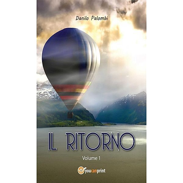 Il ritorno - Volume 1, Danilo Palombi