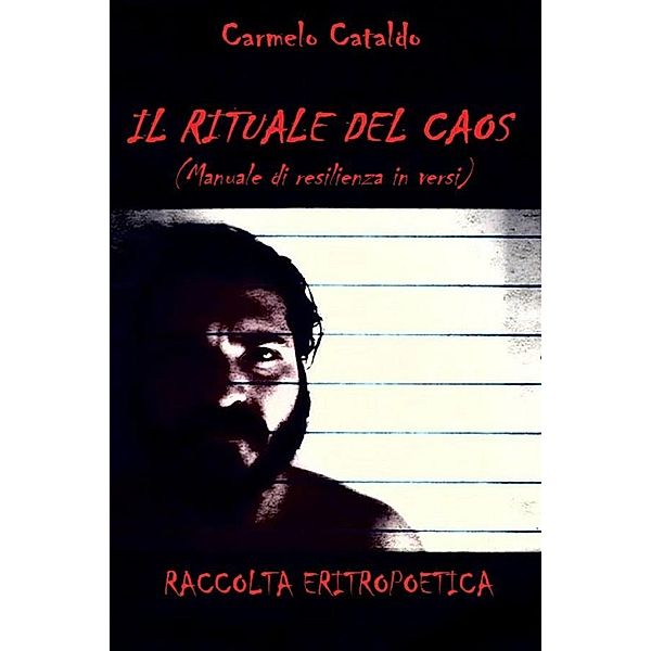 Il rituale del caos, Carmelo Cataldo