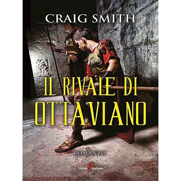 Il rivale di Ottaviano, Craig Smith