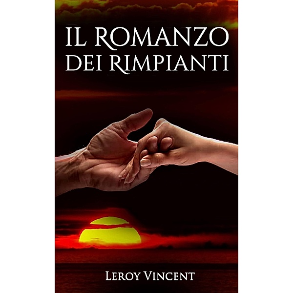 Il Romanzo dei Rimpianti, Leroy Vincent
