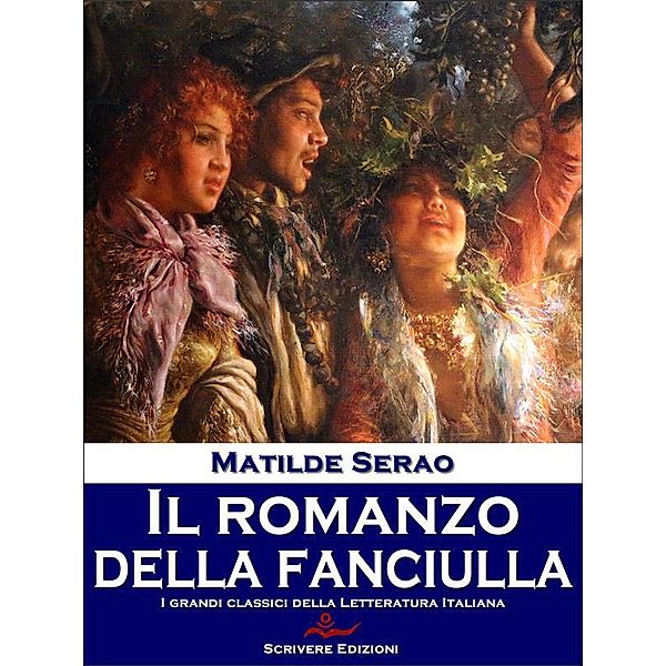 Il romanzo della fanciulla, Matilde Serao