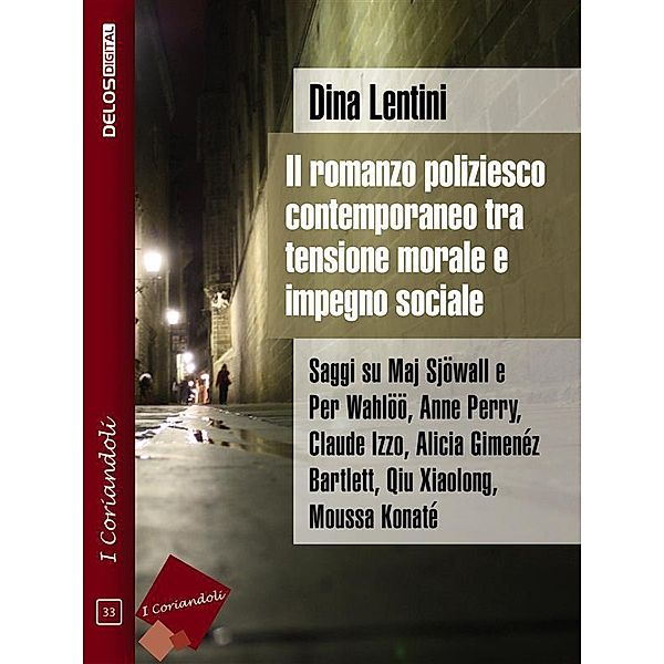 Il romanzo poliziesco contemporaneo tra tensione morale e impegno sociale, Dina Lentini