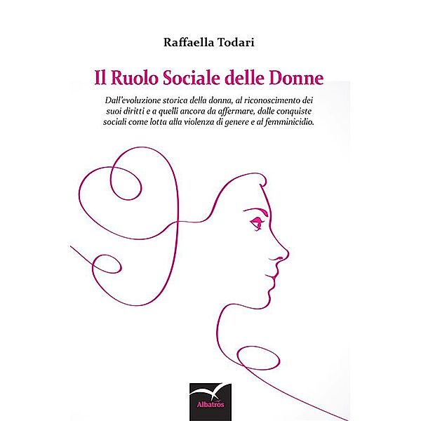 Il ruolo sociale delle donne, Raffaella Todari