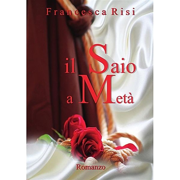 Il Saio a Metà, Francesca Risi