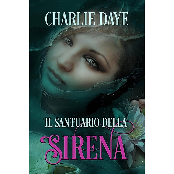 Il Santuario della Sirena, Charlie Daye