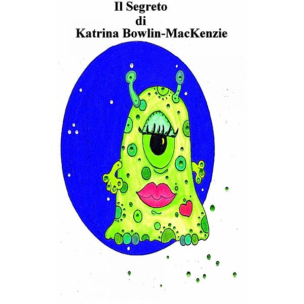 Il segreto, Katrina Bowlin-MacKenzie
