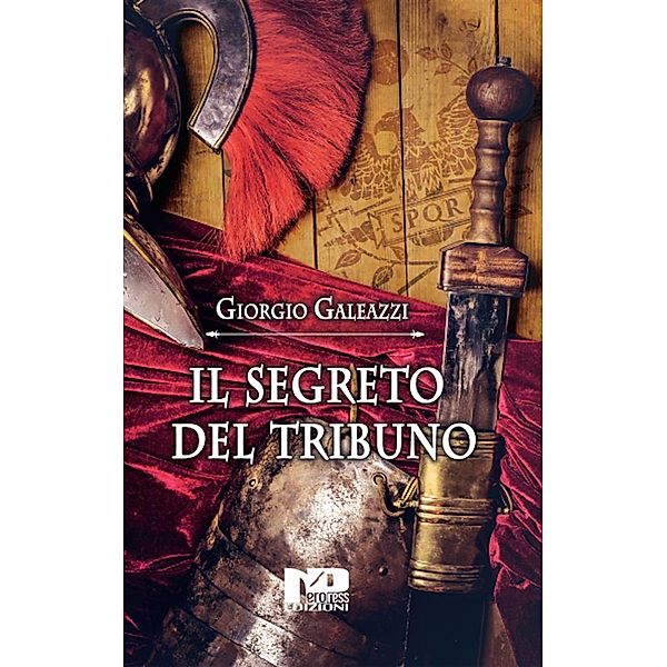 Il segreto del tribuno, Giorgio Galeazzi