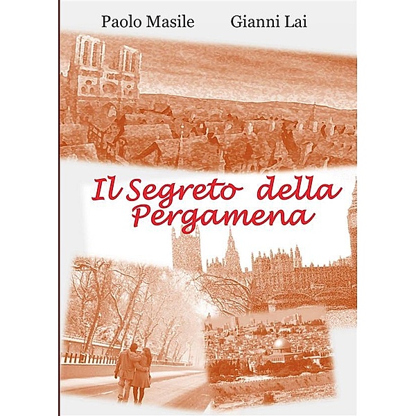 Il Segreto della Pergamena, Gianni Lai, Paolo Masile