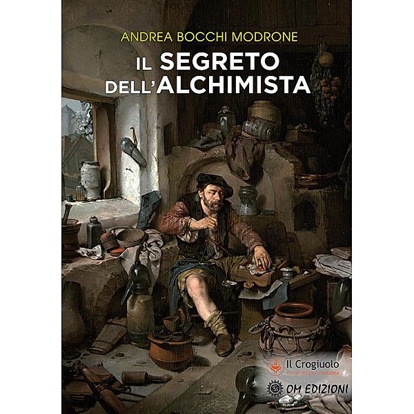 Il Segreto dell'Alchimista / magia Bd.1, Andrea Bocchi Modrone