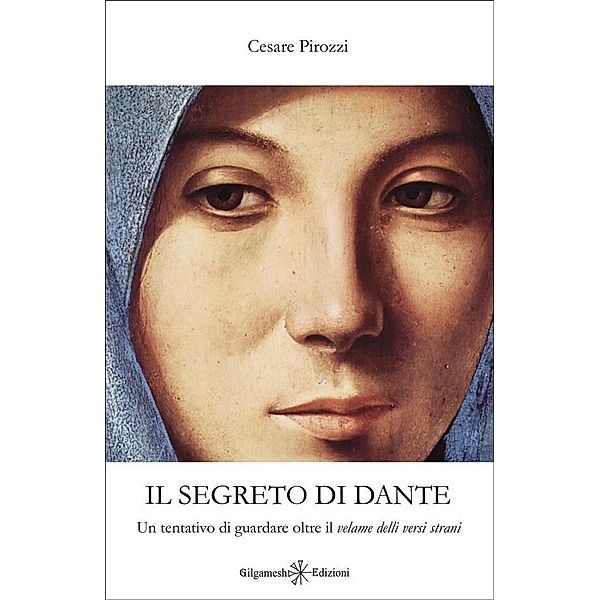Il segreto di Dante / ENKI - Saggistica, Cesare Pirozzi