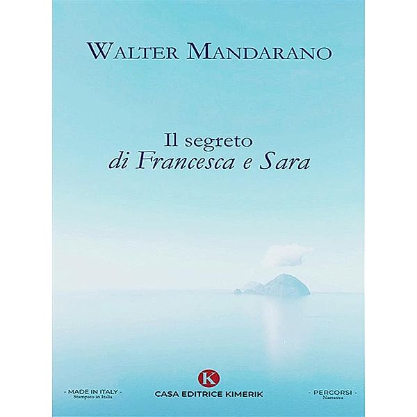 Il segreto di Francesca e Sara, Walter Mandarano