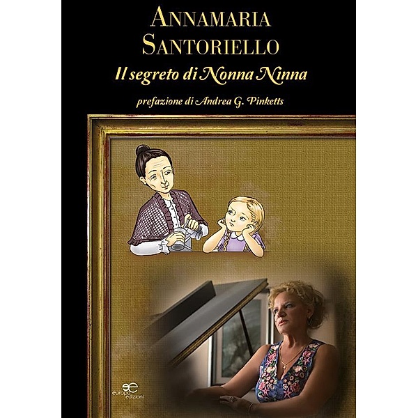 Il Segreto Di Nonna Ninna, Annamaria Santoriello