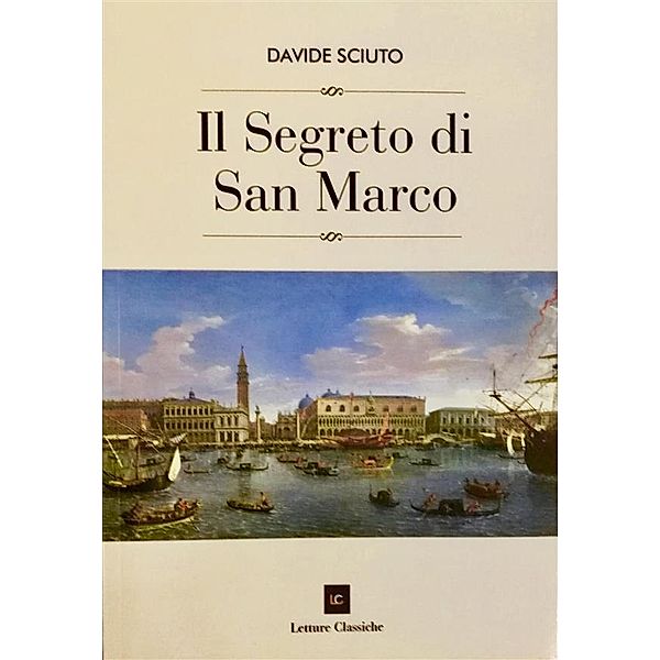 Il Segreto di San Marco, Davide Sciuto