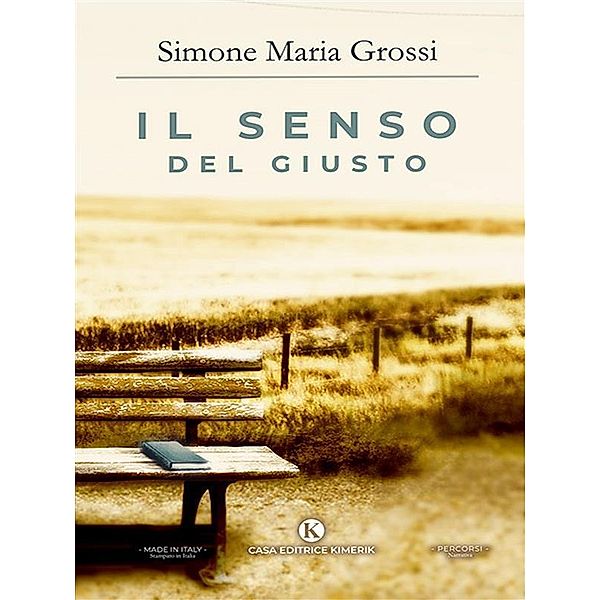 Il senso del giusto, Simone Maria Grossi