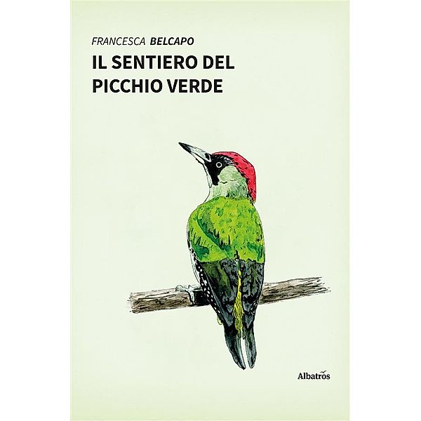 Il sentiero del picchio verde, Francesca Belcapo