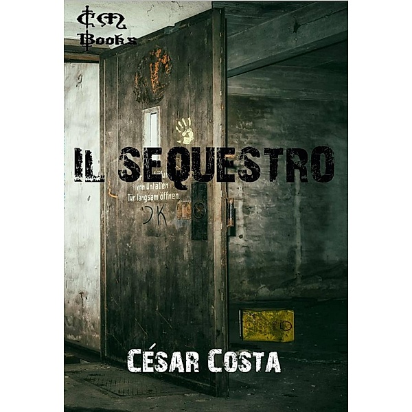 Il sequestro, César Costa
