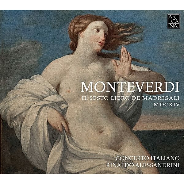 Il Sesto Libro De Madrigali, Rinaldo Alessandrini, Concerto Italiano