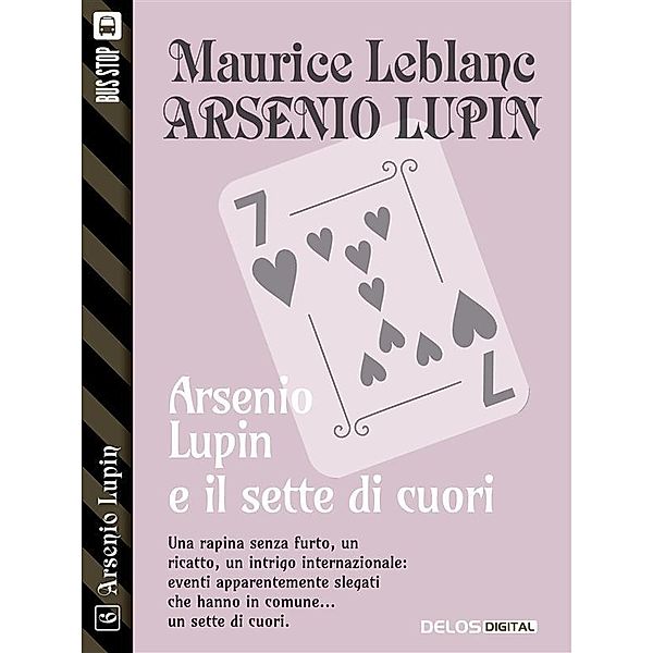 Il sette di cuori / Arsenio Lupin, Maurice Leblanc