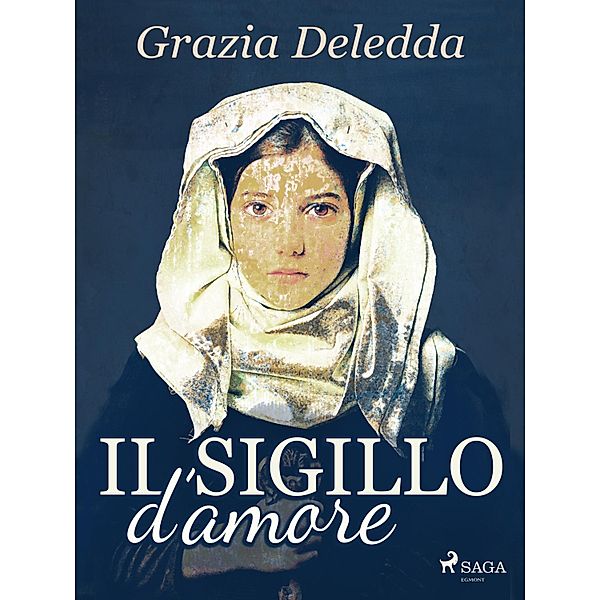 Il sigillo d'amore, Grazia Deledda