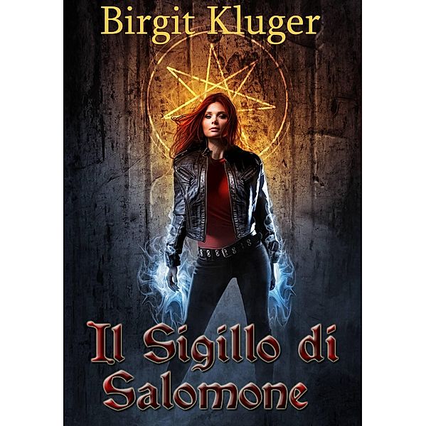 Il Sigillo di Salomone (Il Mistero dei Demoni), Birgit Kluger