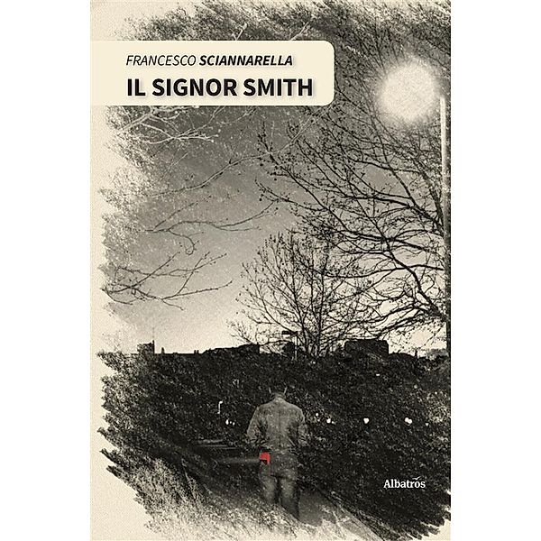 Il signor Smith, Francesco Sciannarella