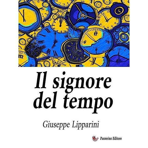 Il signore del tempo, Giuseppe Lipparini