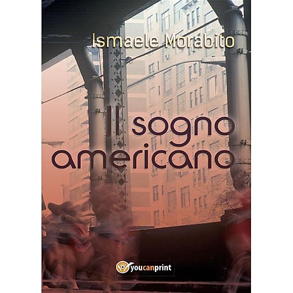 Il sogno americano, Ismaele Morabito