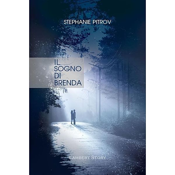 Il sogno di Brenda, Stephanie Pitrov