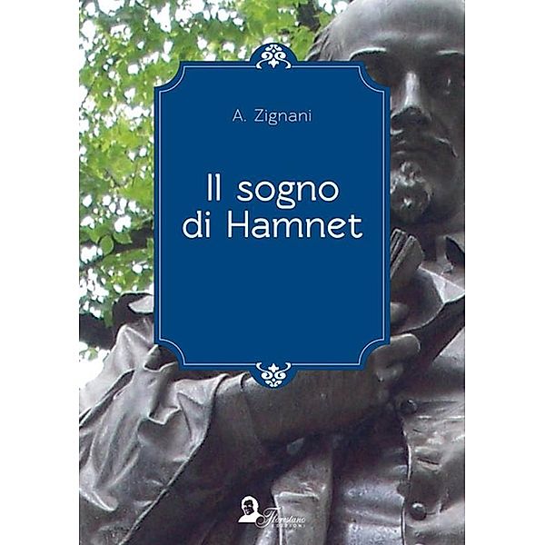 Il sogno di Hamnet 2, Alessandro Zignani