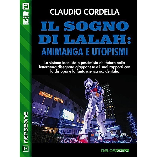 Il sogno di Lalah: Animanga e utopismi / NerdZone, Claudio Cordella