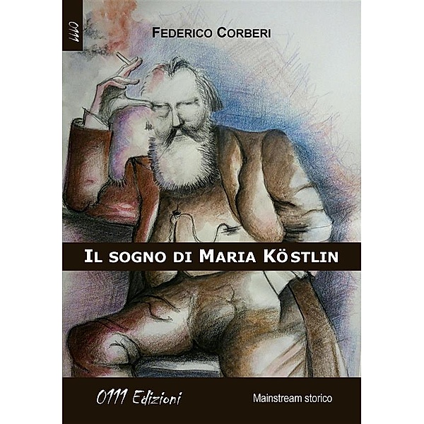 Il sogno di Maria Kostlin, Federico Corberi