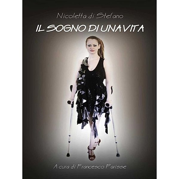 Il sogno di una vita, Nicoletta Di Stefano