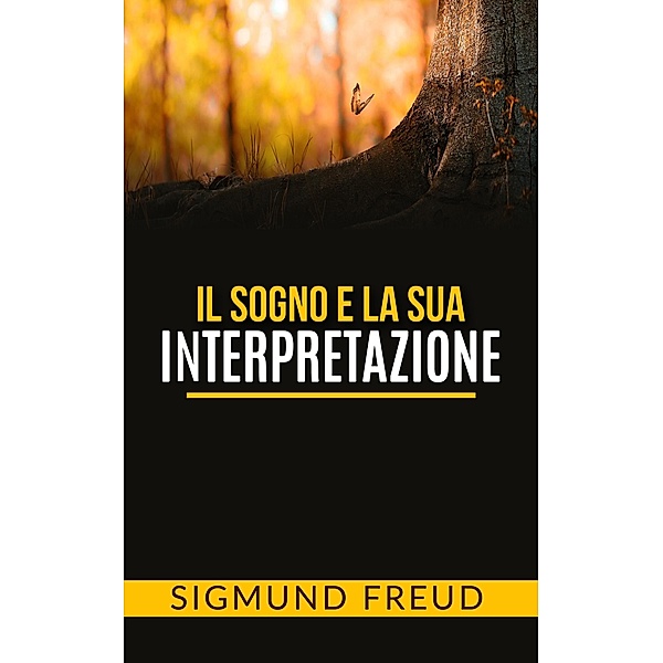 Il sogno e la sua interpretazione, Sigmund Freud