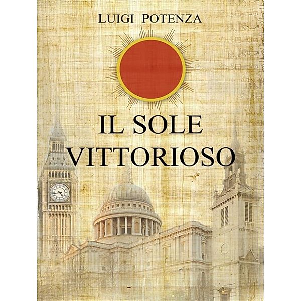 Il sole vittorioso, Luigi Potenza