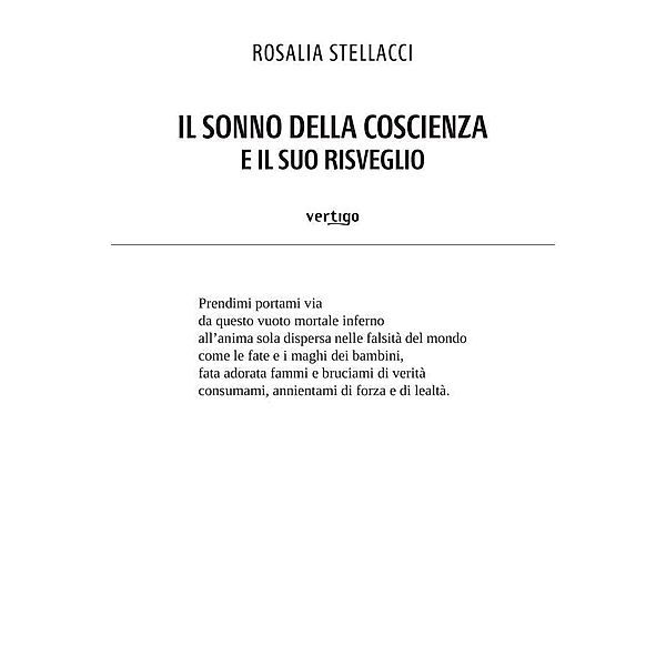 Il sonno della coscienza e il suo risveglio, Rosalia Stellacci