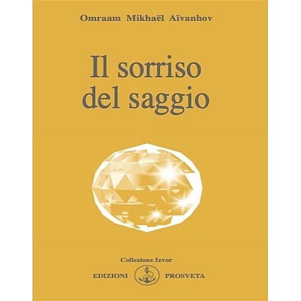 Il sorriso del saggio, Omraam Mikhaël Aïvanhov