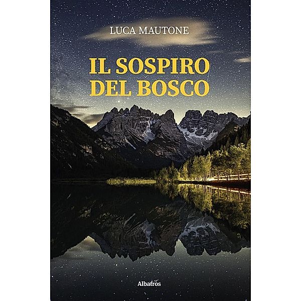 Il Sospiro Del Bosco, Luca Mautone