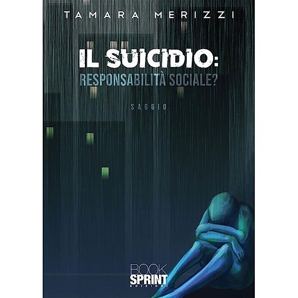 Il suicidio - Responsabilità sociale?, Tamara Merizzi