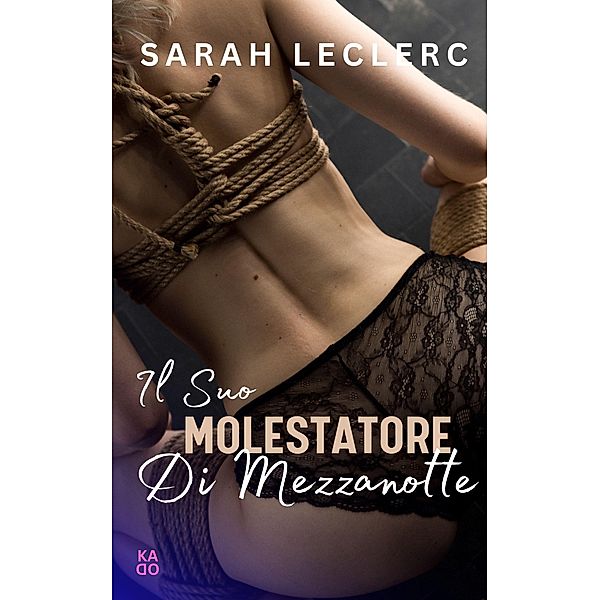 Il suo molestatore di mezzanotte, Sarah Leclerc