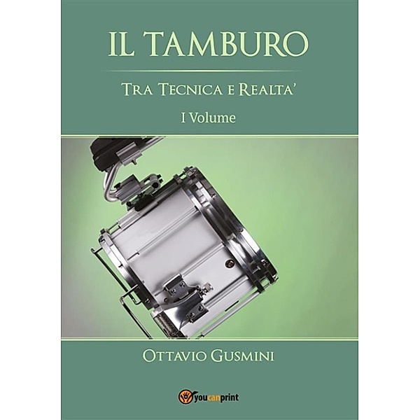 Il Tamburo tra tecnica e realtà Vol. 1, Ottavio Gusmini