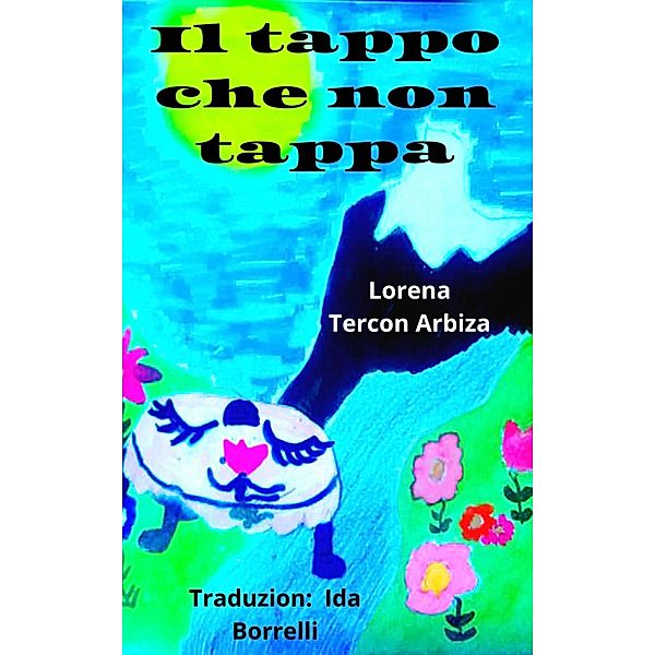 Il tappo che non tappa, Lorena Tercon Arbiza