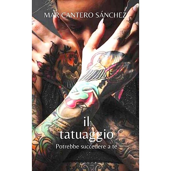Il tatuaggio, Mar Cantero Sánchez